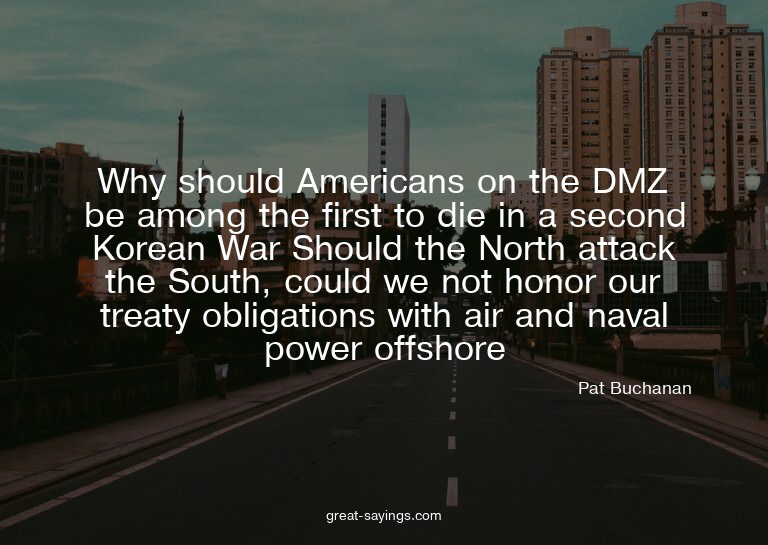 Why should Americans on the DMZ be among the first to d