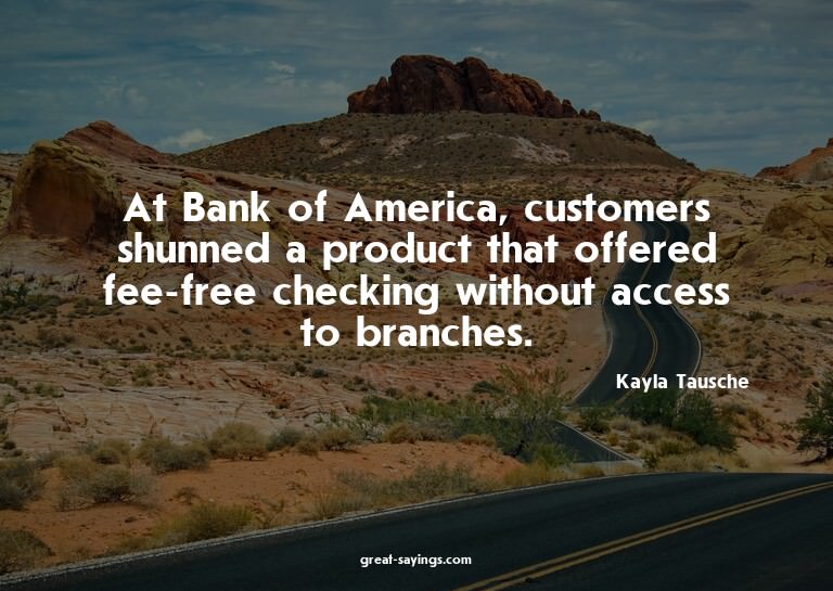 At Bank of America, customers shunned a product that of