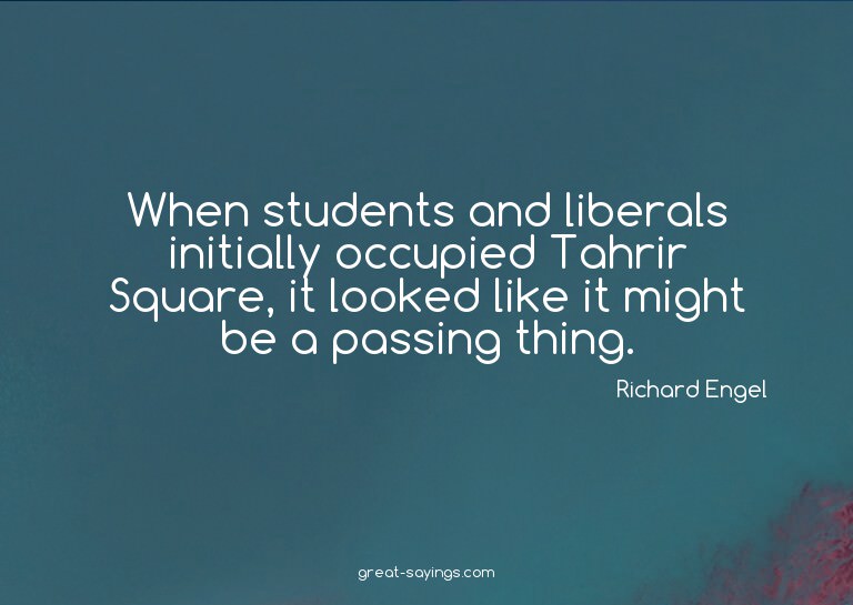 When students and liberals initially occupied Tahrir Sq