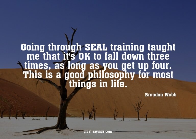 Going through SEAL training taught me that it's OK to f