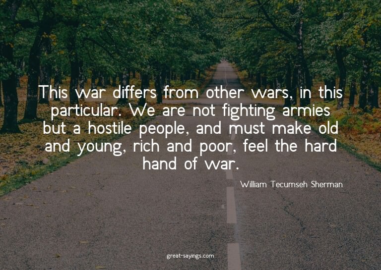 This war differs from other wars, in this particular. W
