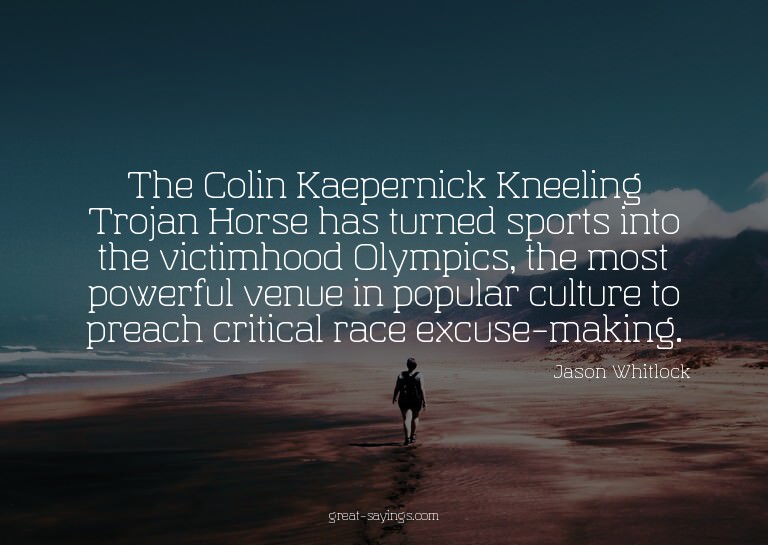 The Colin Kaepernick Kneeling Trojan Horse has turned s