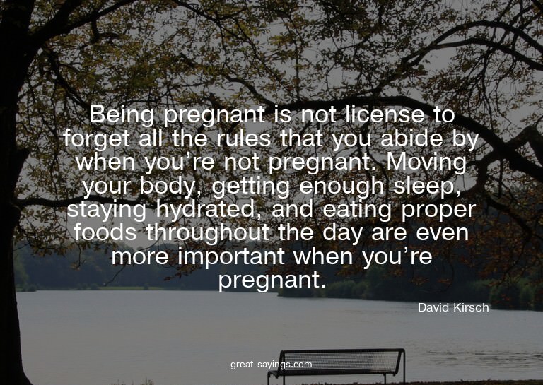 Being pregnant is not license to forget all the rules t