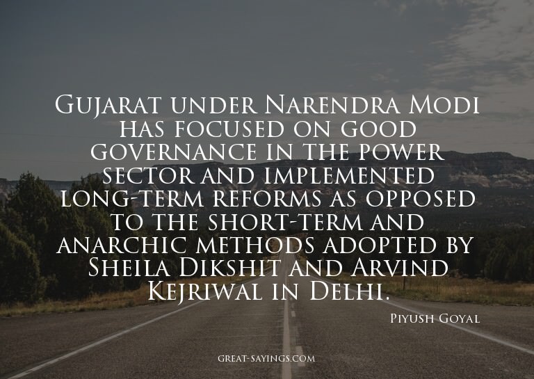 Gujarat under Narendra Modi has focused on good governa