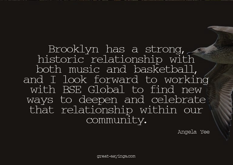 Brooklyn has a strong, historic relationship with both