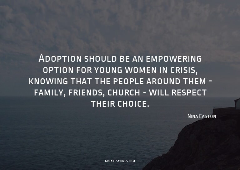 Adoption should be an empowering option for young women