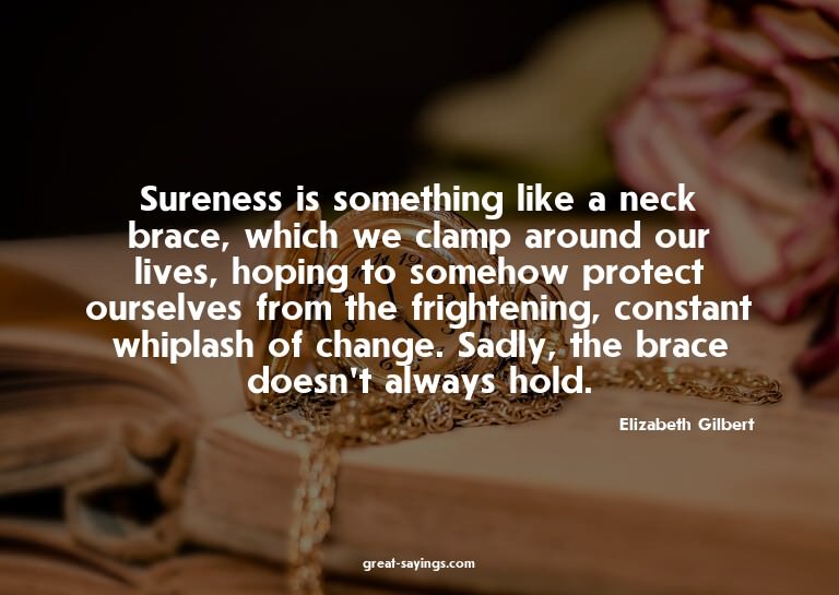 Sureness is something like a neck brace, which we clamp
