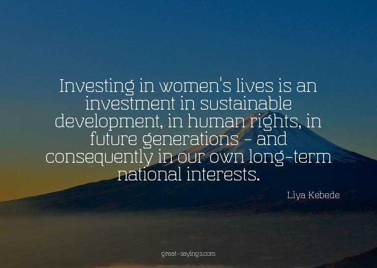Investing in women's lives is an investment in sustaina