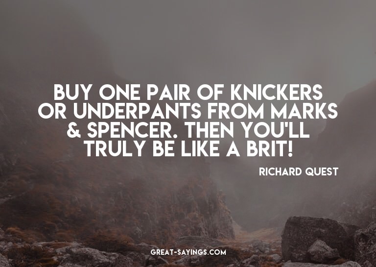 Buy one pair of knickers or underpants from Marks & Spe