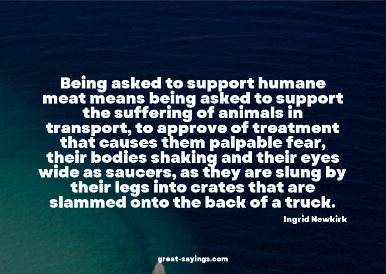 Being asked to support humane meat means being asked to