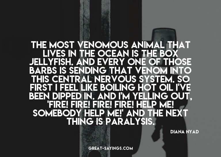 The most venomous animal that lives in the ocean is the