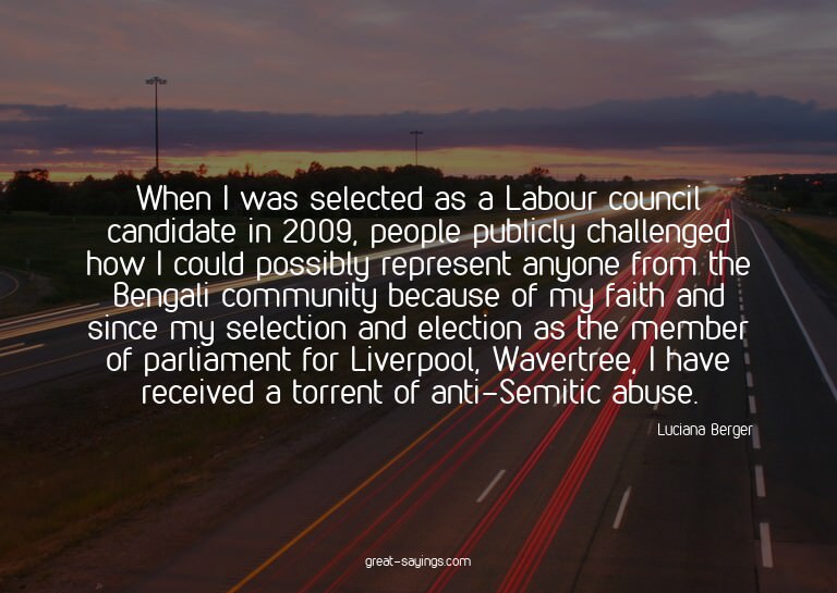 When I was selected as a Labour council candidate in 20
