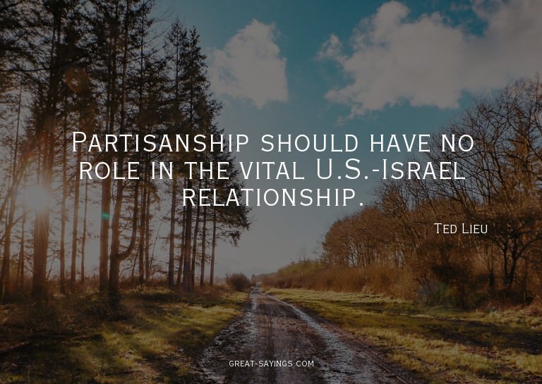 Partisanship should have no role in the vital U.S.-Isra