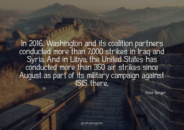 In 2016, Washington and its coalition partners conducte