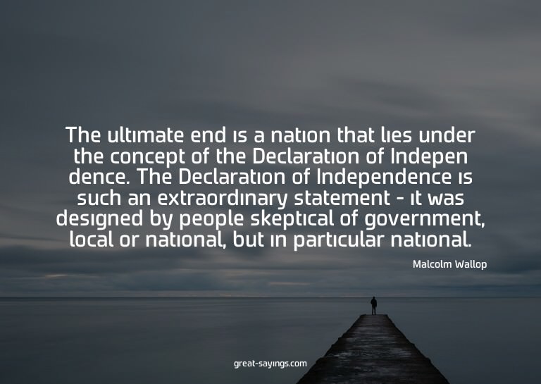 The ultimate end is a nation that lies under the concep