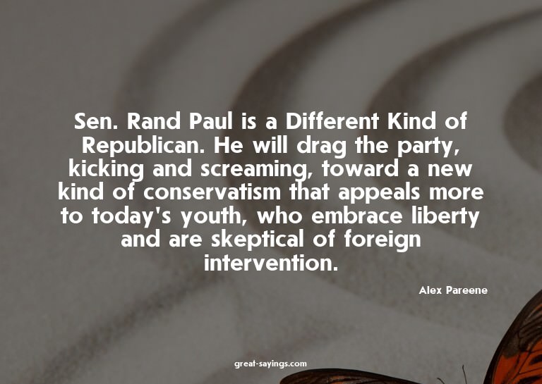 Sen. Rand Paul is a Different Kind of Republican. He wi