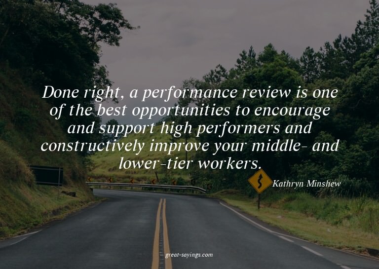 Done right, a performance review is one of the best opp