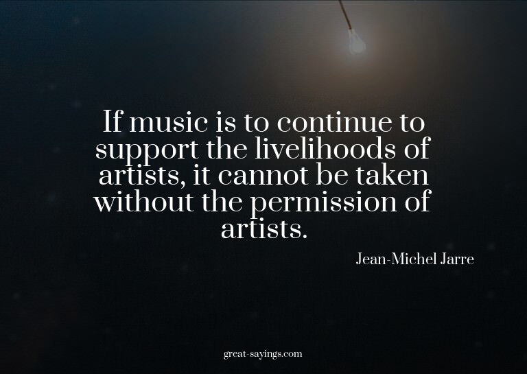 If music is to continue to support the livelihoods of a