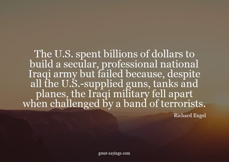 The U.S. spent billions of dollars to build a secular,