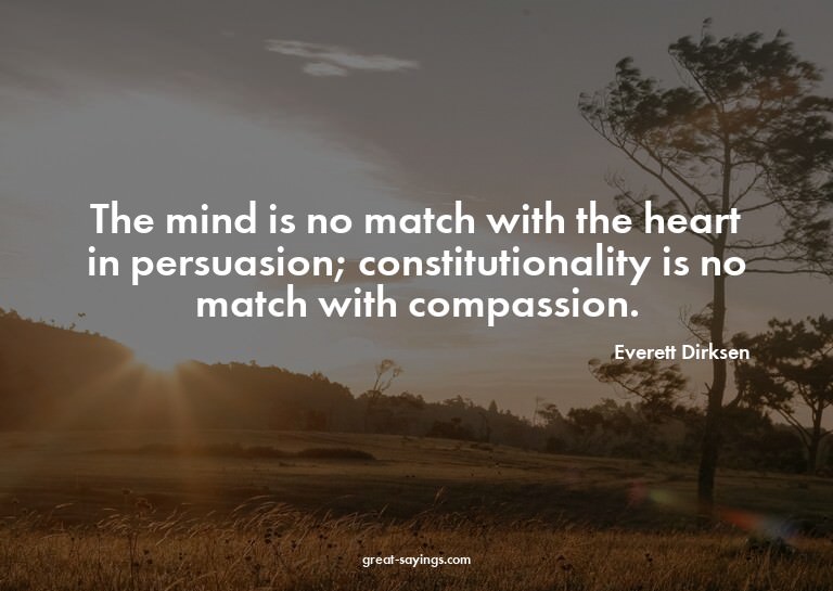 The mind is no match with the heart in persuasion; cons