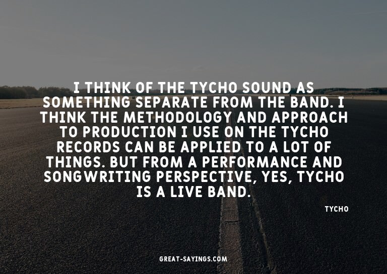 I think of the Tycho sound as something separate from t
