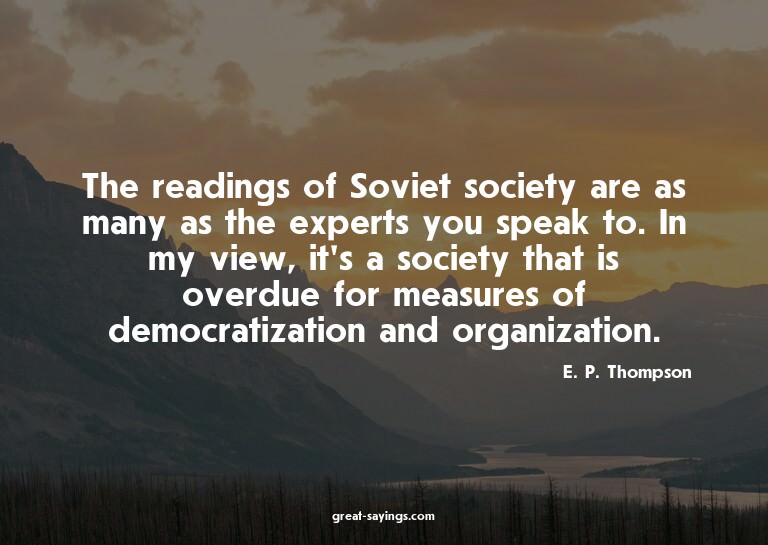 The readings of Soviet society are as many as the exper