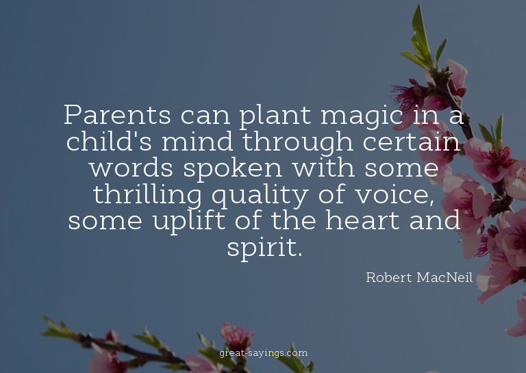 Parents can plant magic in a child's mind through certa