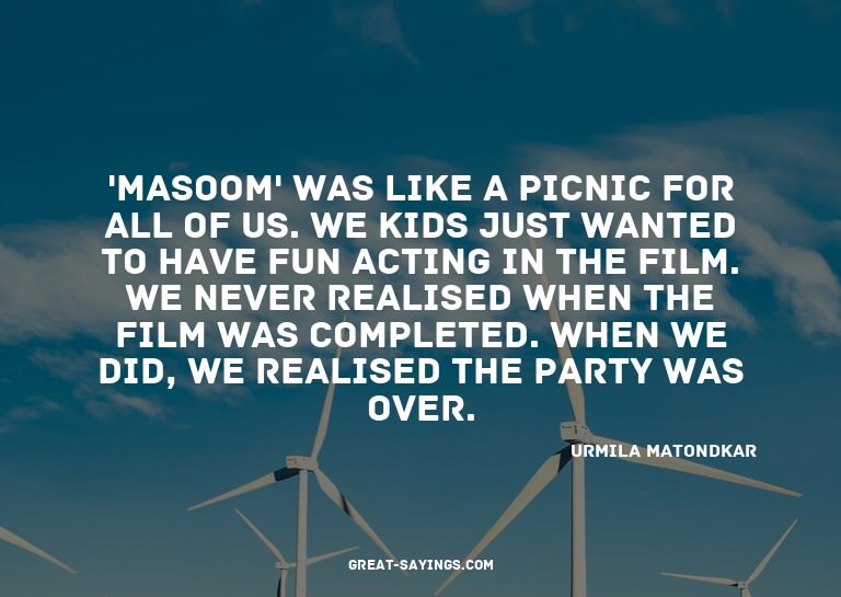 'Masoom' was like a picnic for all of us. We kids just