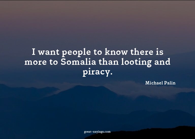 I want people to know there is more to Somalia than loo