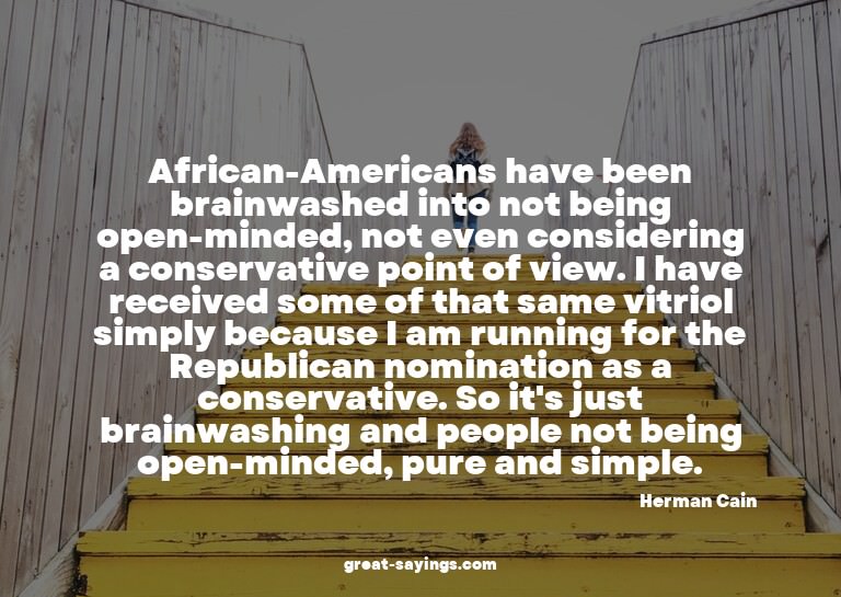 African-Americans have been brainwashed into not being