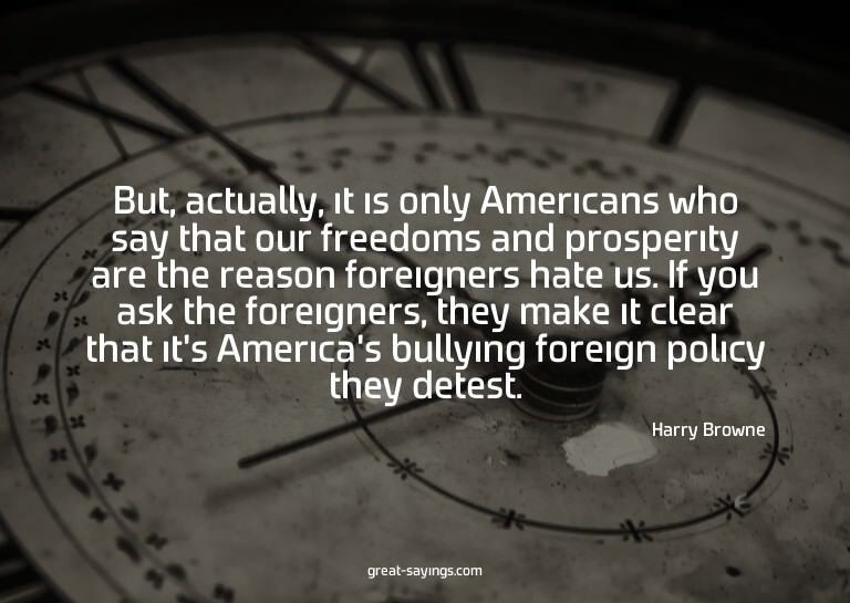 But, actually, it is only Americans who say that our fr
