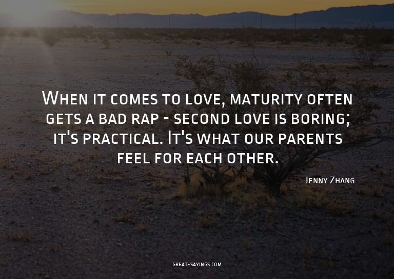 When it comes to love, maturity often gets a bad rap -