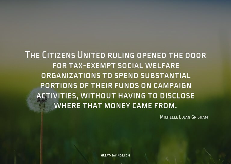 The Citizens United ruling opened the door for tax-exem