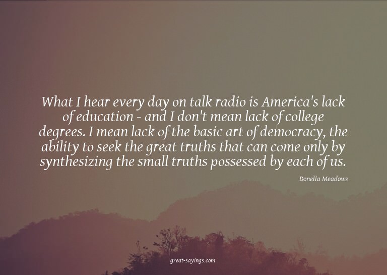 What I hear every day on talk radio is America's lack o