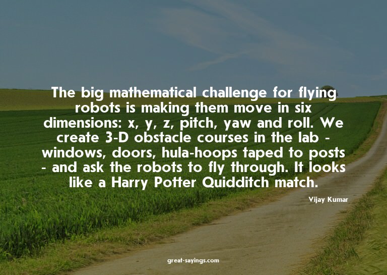 The big mathematical challenge for flying robots is mak