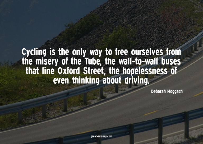 Cycling is the only way to free ourselves from the mise