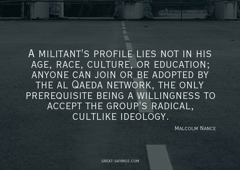 A militant's profile lies not in his age, race, culture