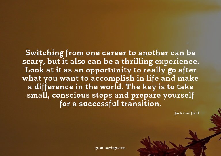 Switching from one career to another can be scary, but