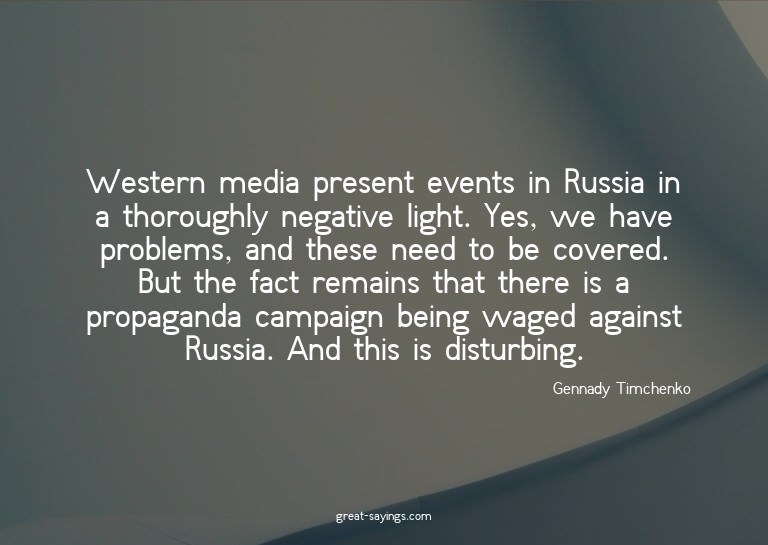 Western media present events in Russia in a thoroughly