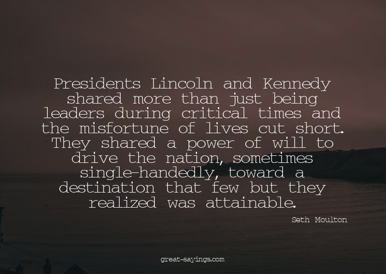 Presidents Lincoln and Kennedy shared more than just be