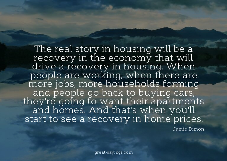 The real story in housing will be a recovery in the eco