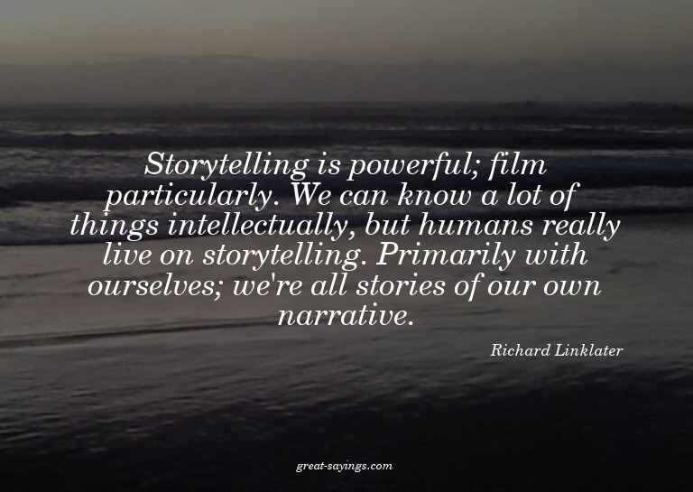 Storytelling is powerful; film particularly. We can kno