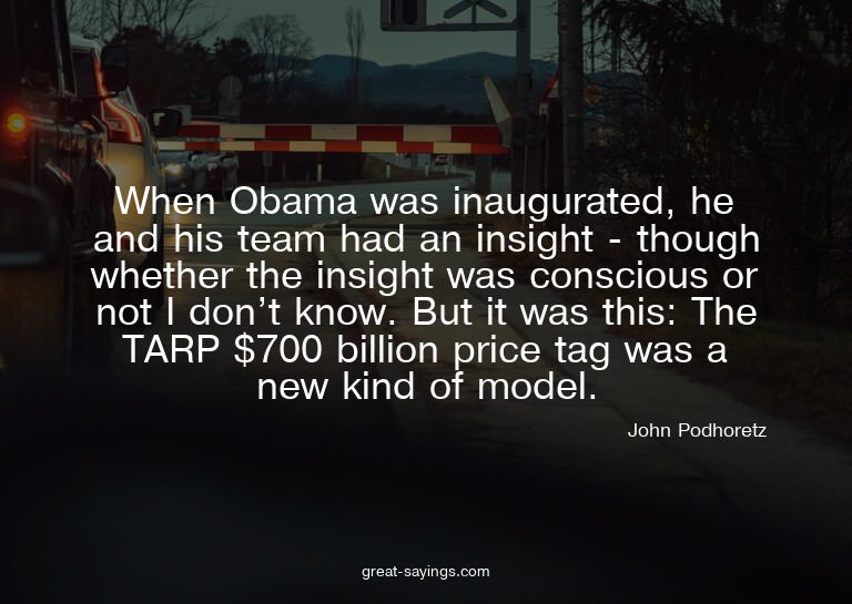 When Obama was inaugurated, he and his team had an insi
