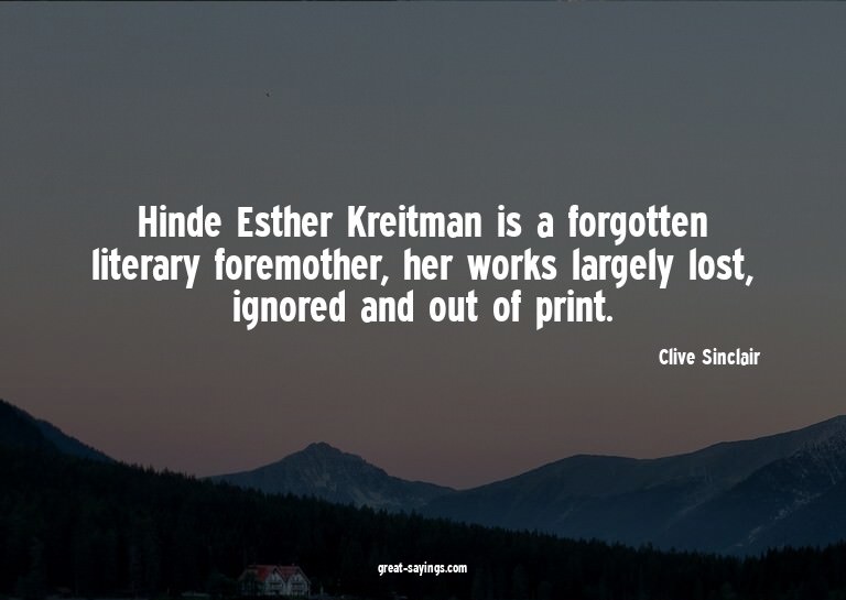 Hinde Esther Kreitman is a forgotten literary foremothe