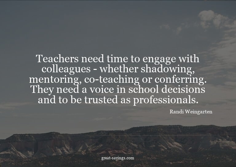 Teachers need time to engage with colleagues - whether
