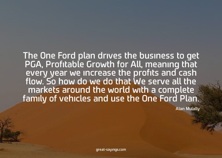 The One Ford plan drives the business to get PGA, Profi