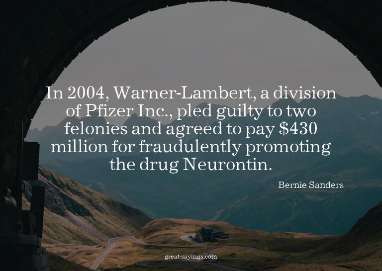 In 2004, Warner-Lambert, a division of Pfizer Inc., ple