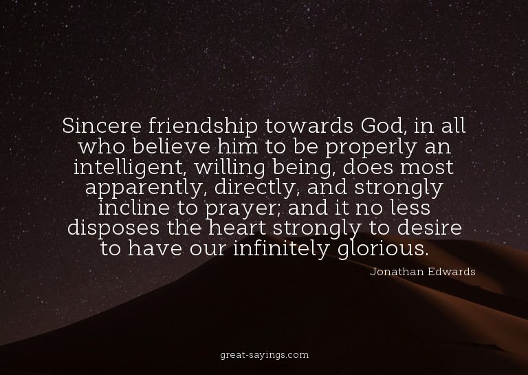 Sincere friendship towards God, in all who believe him
