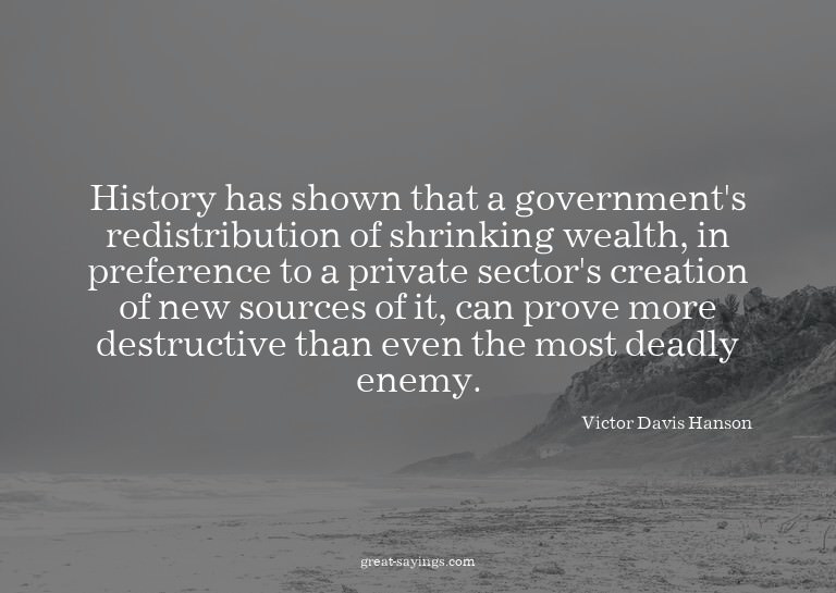 History has shown that a government's redistribution of