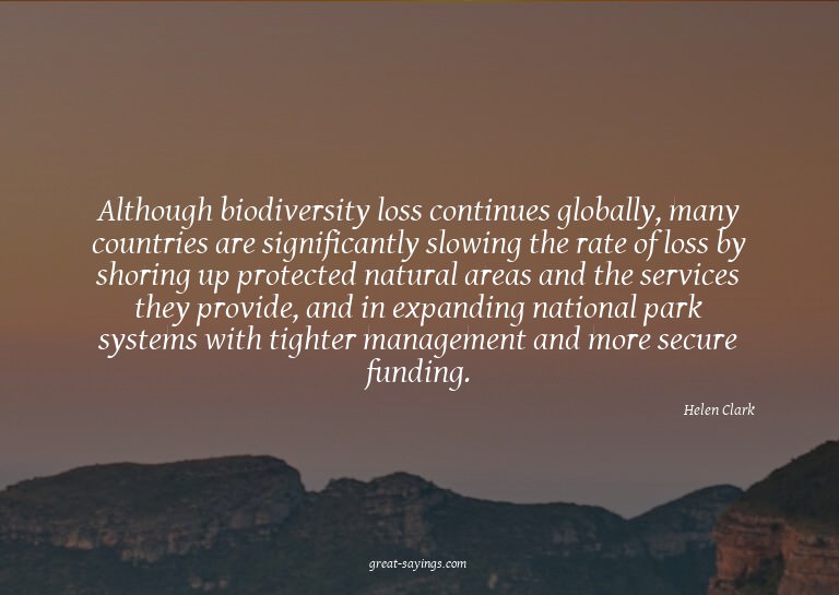 Although biodiversity loss continues globally, many cou